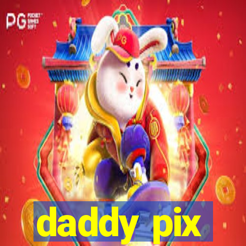 daddy pix